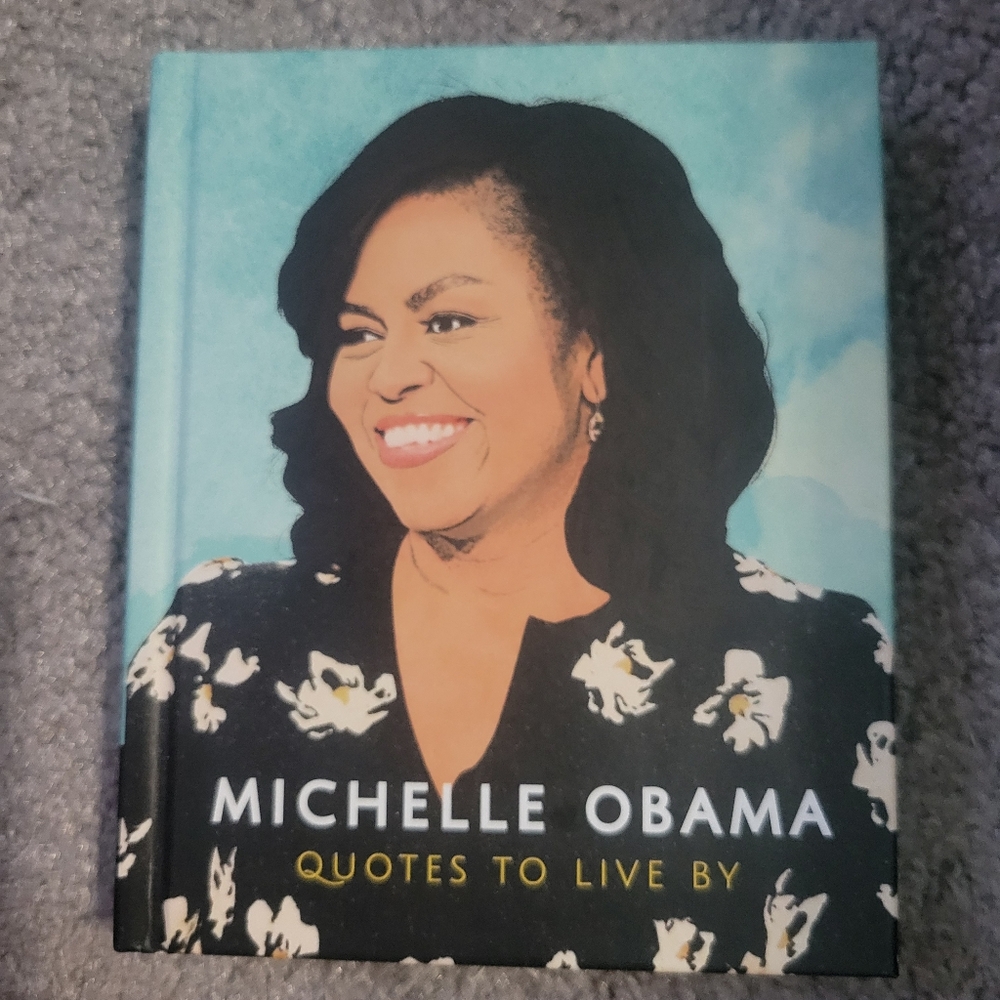 Michelle Obama Quotes to live by.
